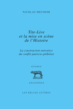 Tite-Live et la mise en scène de l'histoire