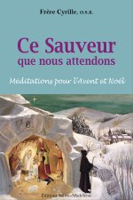 Ce Sauveur que nous attendons