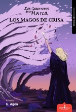 LOS GUERREROS DE LA MARCA 5. LOS MAGOS DE CRISA