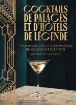 Cocktails de palace et d'hôtels de légende 