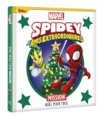 SPIDEY ET SES AMIS EXTRAORDINAIRES - Mission Joyeux Noël - MARVEL