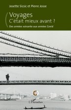 Voyages. C’était mieux avant ?