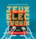 Jeux électronix - Le rétrogaming dans la poche !