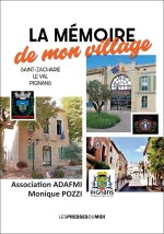 LA MEMOIRE DE MON VILLAGE : Saint-Zacharie-Le Val-Pignans