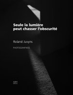 Seule la lumière peut chasser l’obscurité