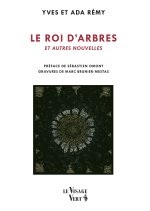 Le Roi d’arbres et autres nouvelles