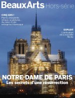 Notre-Dame de Paris, les secrets d’une résurrection