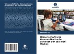 Wissenschaftliche Kommunikation im Zeitalter der sozialen Medien