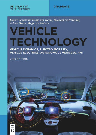 Vehicle Technology (Dieter Schramm,Benjamin Hesse,Tobias Hesse,Michael Unterreiner,Magnus Liebherr)()