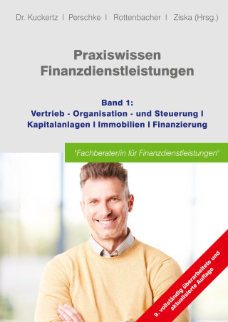 Praxiswissen Finanzdienstleistungen (GOING PUBLIC! Akademie für Finanzberatung AG,Wolfgang Kuckertz,Ronald Perschke,Frank Rottenbacher,Daniel Ziska)(
