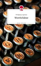 WortSchätze. Life is a Story - story.one