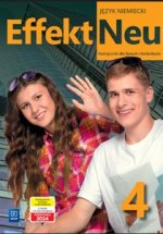 Effekt Neu 4. Język niemiecki. Liceum i technikum. Podręcznik.. Nowa edycja 2024-2026