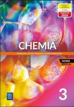 Chemia 3. Liceum i technikum. Podręcznik. Zakres podstawowy. Nowa edycja