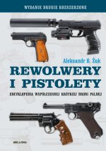 Pistolety i rewolwery. Wydanie uzupełnione