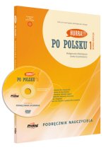 Hurra!!! Po polsku 1. Nowa edycja. Podręcznik nauczyciela. Wydanie II