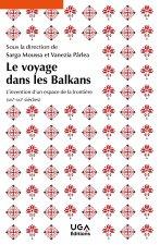 Le voyage dans les Balkans
