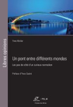 Un pont entre différents mondes