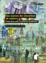 Aux sources des innovations de rupture