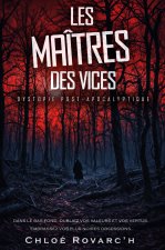 Les maîtres des vices