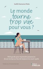 Quand le monde tourne trop vite...