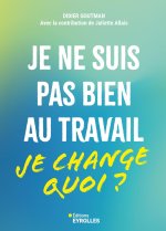 Je ne suis pas bien au travail