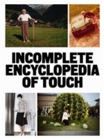 Erik Kessels Incomplete Encyclopedia of Touch /anglais