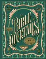 La bible des cocktails Edition enrichie 2024