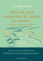 Quels que soient les obstacles, la rivière avance