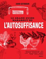 Le grand guide Marabout de l'autosuffisance