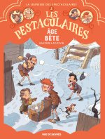 Les Pestaculaires T2 : Age bête