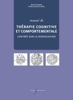 Manuel de thérapie cognitive et comportementale centrée sur la dissociation (TCC-CD)
