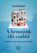 A bennünk élő család