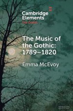 The Music of the Gothic:1789–1820