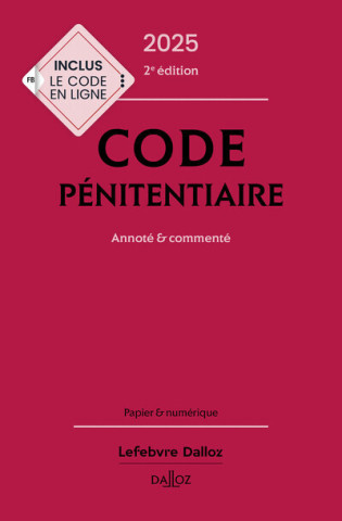 Code pénitentiaire 2025. 2e éd.