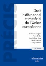 Droit institutionnel et matériel de l'Union européenne. 15e éd.