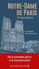 Notre-Dame de Paris - Une histoire de l'Ile de la Cité