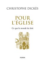 Pour l'Eglise - Ce que l'Occident doit à l'Eglise