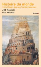 Histoire du monde Tome 2: Du Moyen Age aux Temps modernes