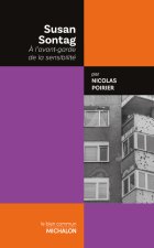 Susan Sontag - À l'avant-garde de la sensibilité