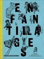 Enfantillages - L'Alsace et les prémices de l'illustration jeunesse, XIXe-XXe siècles