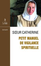Petit manuel de vigilance spirituelle