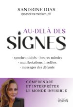Au-delà des signes - Comprendre et interpréter le monde de l'invisible