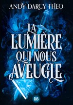 The Light that Blinds us (broché) - Tome 1