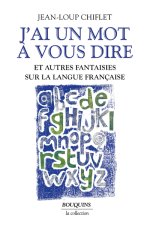 J'ai un mot à vous dire