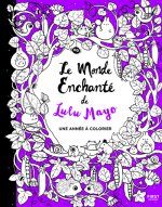 Les coloriages merveilleux de Lulu Mayo