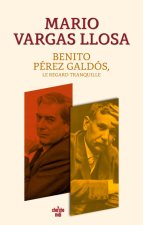 Le Regard tranquille de Benito Pérez Galdós