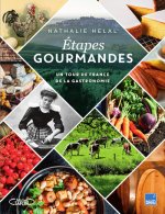 L'étape gourmande - Un tour de France du goût et de la gastronomie