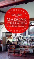 Guide des Maisons des Illustres en Île de France