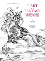 L'Art de la Fantasy - créatures fantastiques
