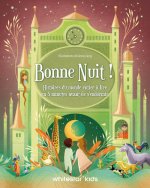 Bonne nuit ! - Histoires du monde entier à lire en 5 minutes avant de s¿endormir